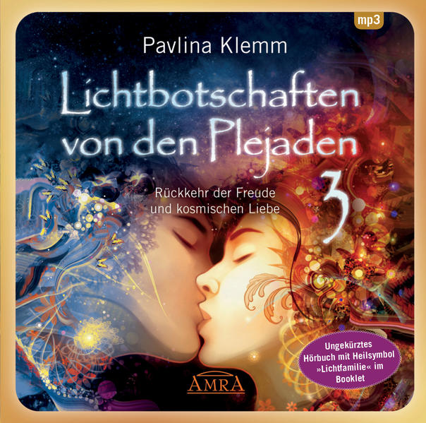 Produktbild: Lichtbotschaften von den Plejaden 03 (Ungekürzte Lesung und Heilsymbol "Lichtfamilie") | Pavlina Klemm