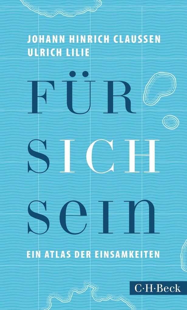 Produktbild: Für sich sein | Johann Hinrich Claussen, Ulrich Lilie