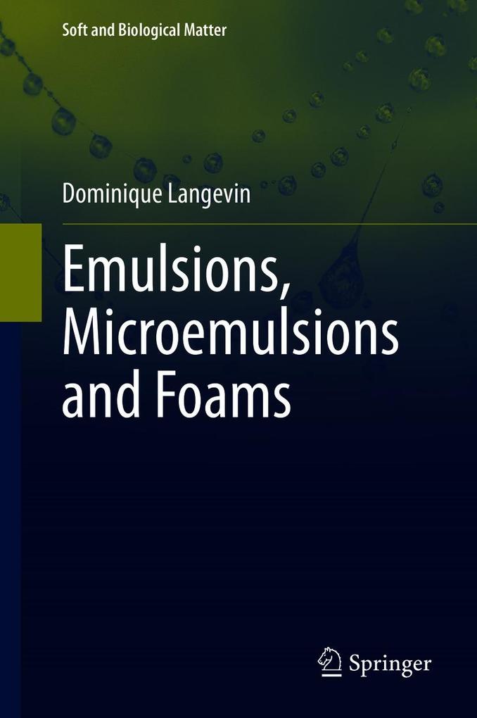 Produktbild: Emulsions, Microemulsions and Foams | Dominique Langevin