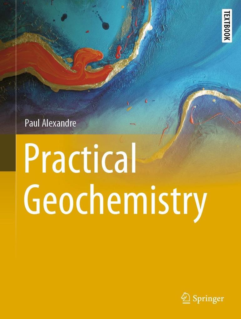 Produktbild: Practical Geochemistry | Paul Alexandre