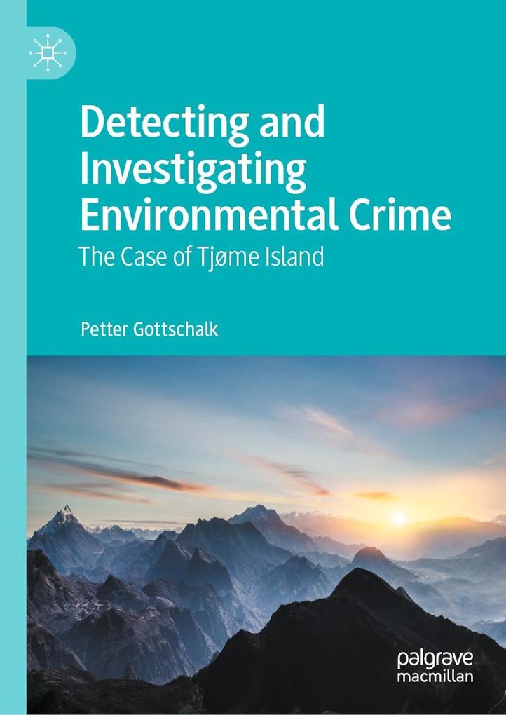 Produktbild: Detecting and Investigating Environmental Crime | Petter Gottschalk