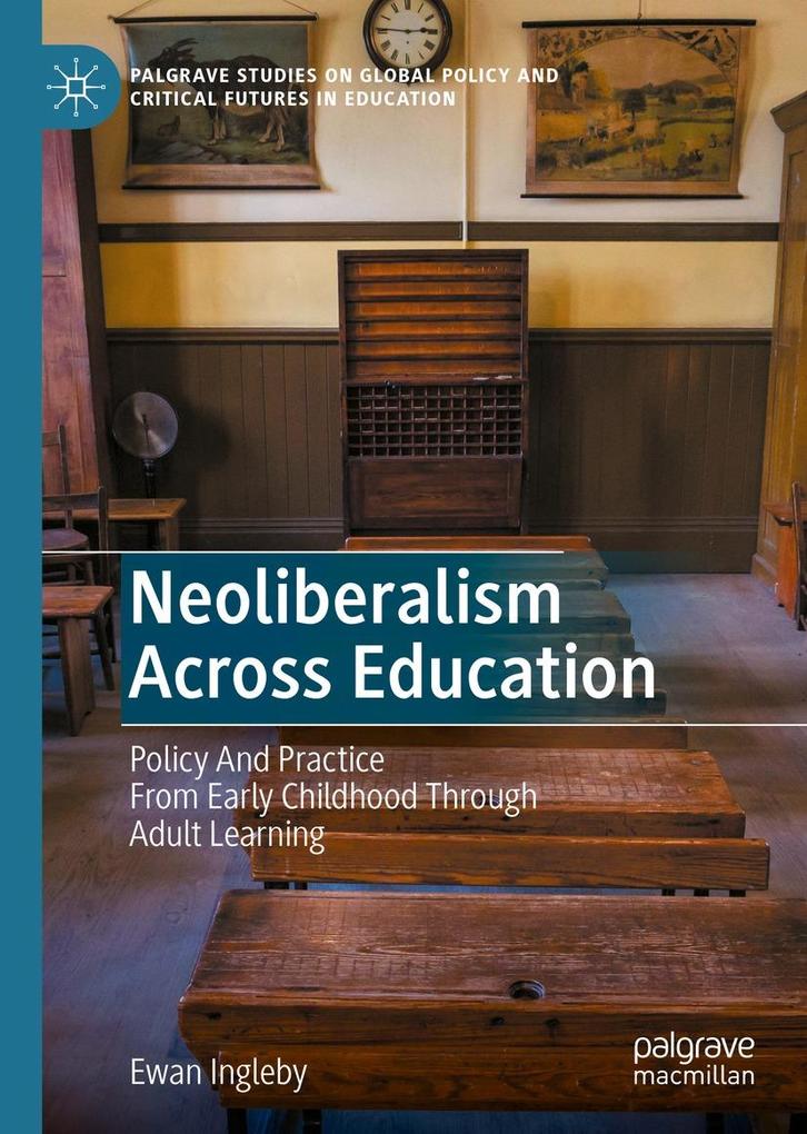 Produktbild: Neoliberalism Across Education | Ewan Ingleby