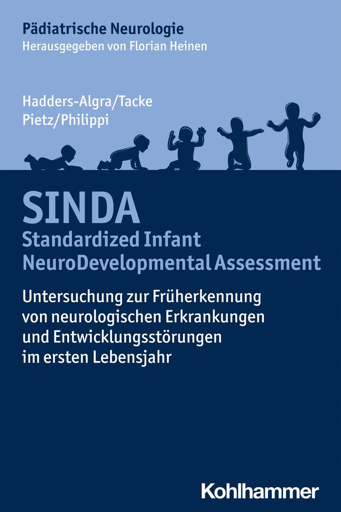 Produktbild: SINDA - Standardized Infant NeuroDevelopmental Assessment | Mijna Hadders-Algra, Uta Tacke, Joachim Pietz, Heike Philippi