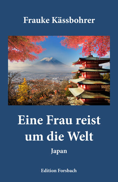 Produktbild: Eine Frau reist um die Welt | Frauke Kässbohrer