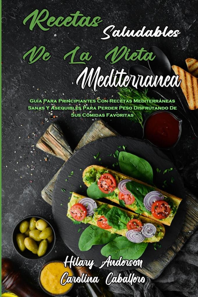 Recetas Saludables De La Dieta Mediterránea als Taschenbuch