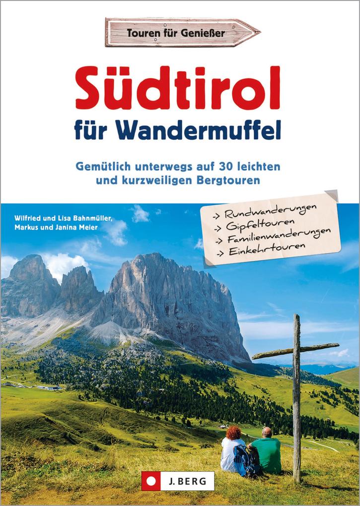 Produktbild: Südtirol für Wandermuffel | Wilfried Bahnmüller, Markus Meier, Janina Meier, Lisa Bahnmüller