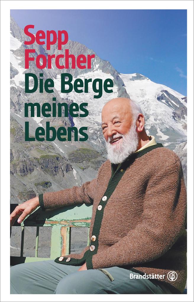 Produktbild: Die Berge meines Lebens | Sepp Forcher