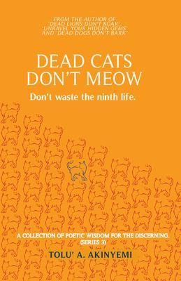 Produktbild: Dead Cats Don't Meow | Tolu' A. Akinyemi