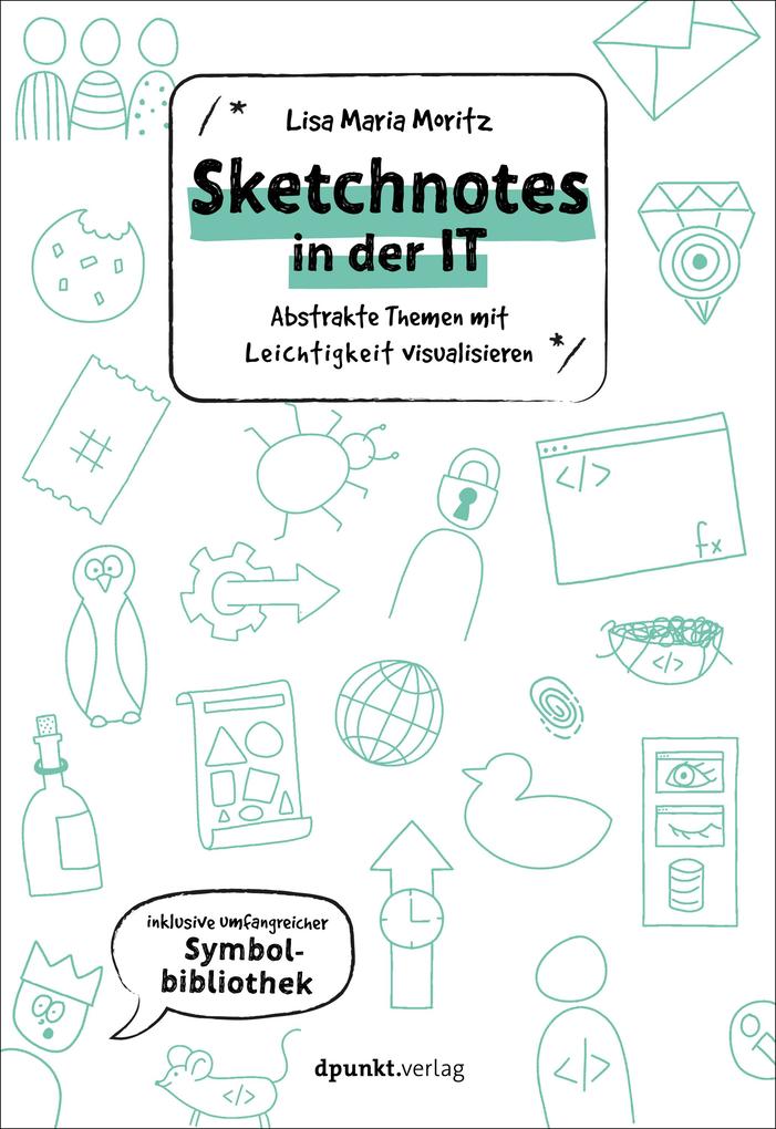 Produktbild: Sketchnotes in der IT | Lisa Maria Moritz