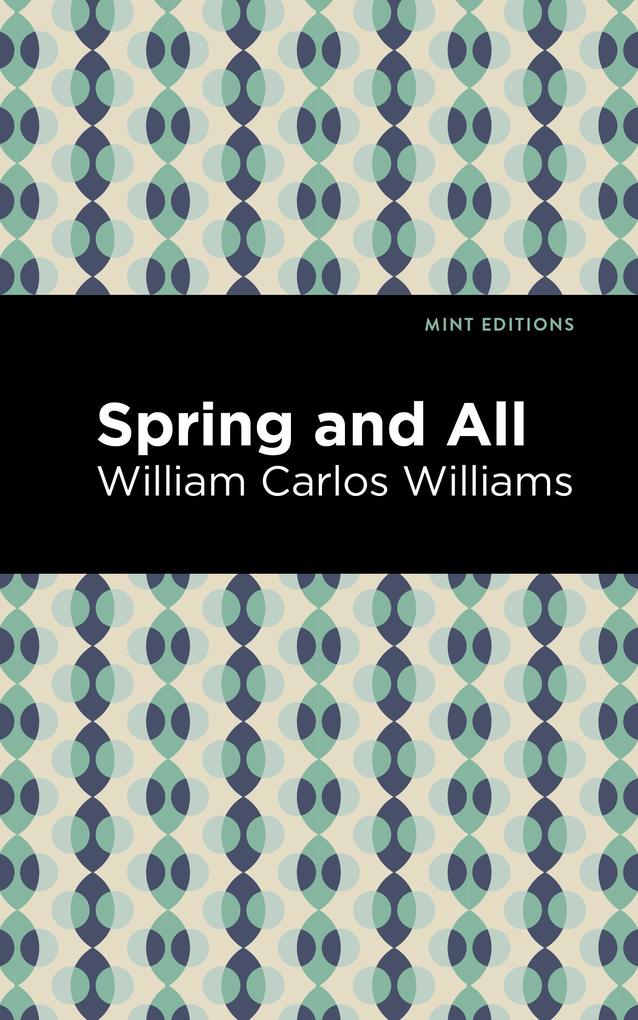 Produktbild: Spring and All | William Carlos Williams