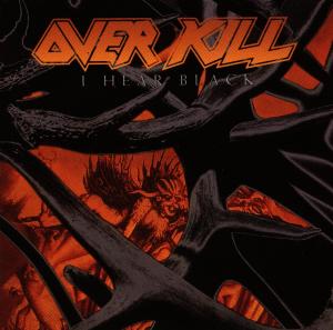 Produktbild: I Hear Black | Overkill