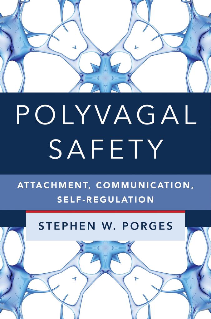 Produktbild: Polyvagal Safety | Stephen W. Porges