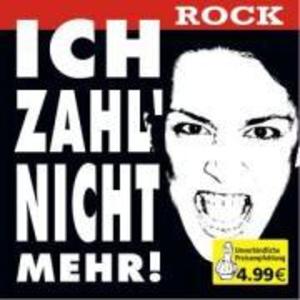 Produktbild: Ich Zahl Nicht Mehr-Rock | Various