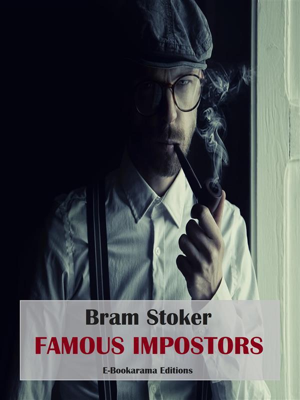 Produktbild: Famous Impostors | Bram Stoker