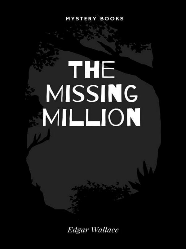 Produktbild: The Missing Million | Edgar Wallace