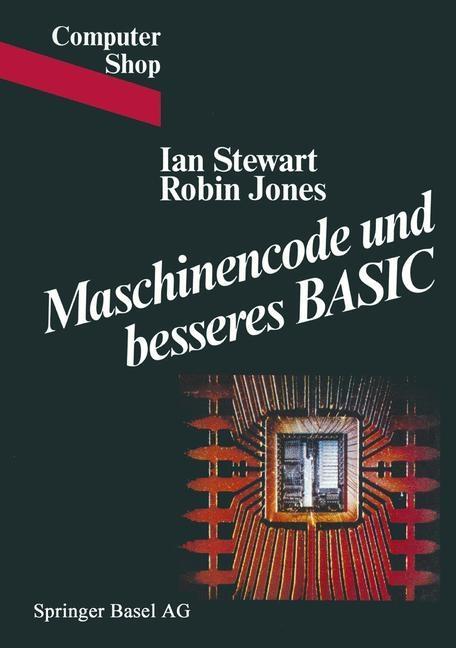 Produktbild: Maschinencode und besseres BASIC | Stewart, Jones