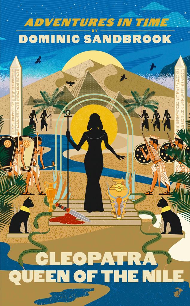 Produktbild: Adventures in Time: Cleopatra, Queen of the Nile | Dominic Sandbrook