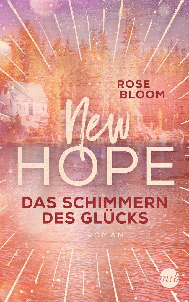 Produktbild: New Hope - Das Schimmern des Glücks | Rose Bloom