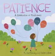 Patience: A Celebration of Mindfulness