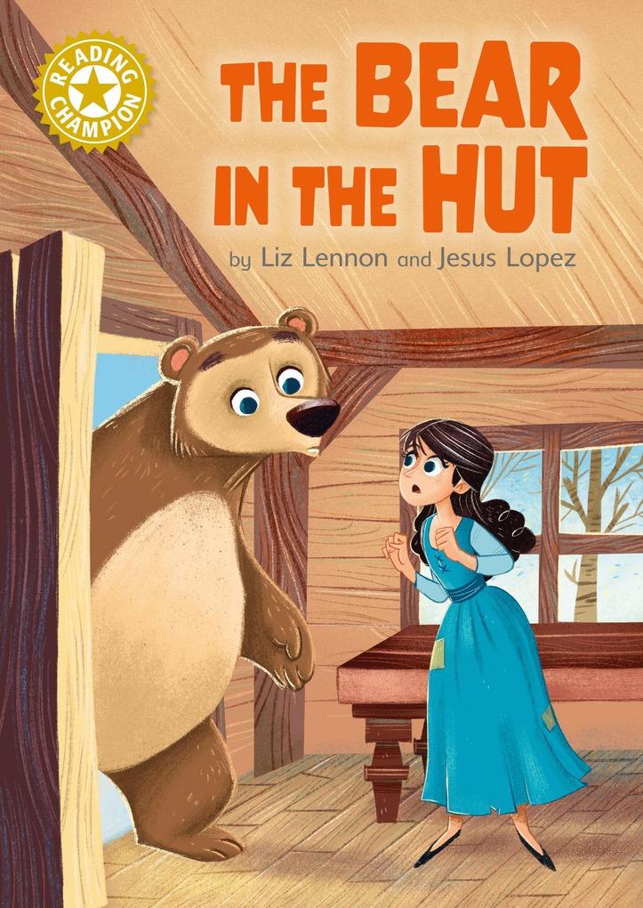 Produktbild: Reading Champion: The Bear in the Hut | Liz Lennon