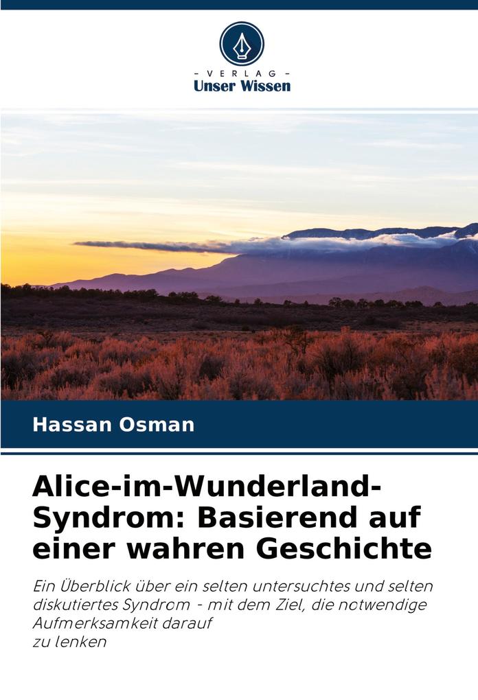 Produktbild: Alice-im-Wunderland-Syndrom: Basierend auf einer wahren Geschichte | Hassan Osman