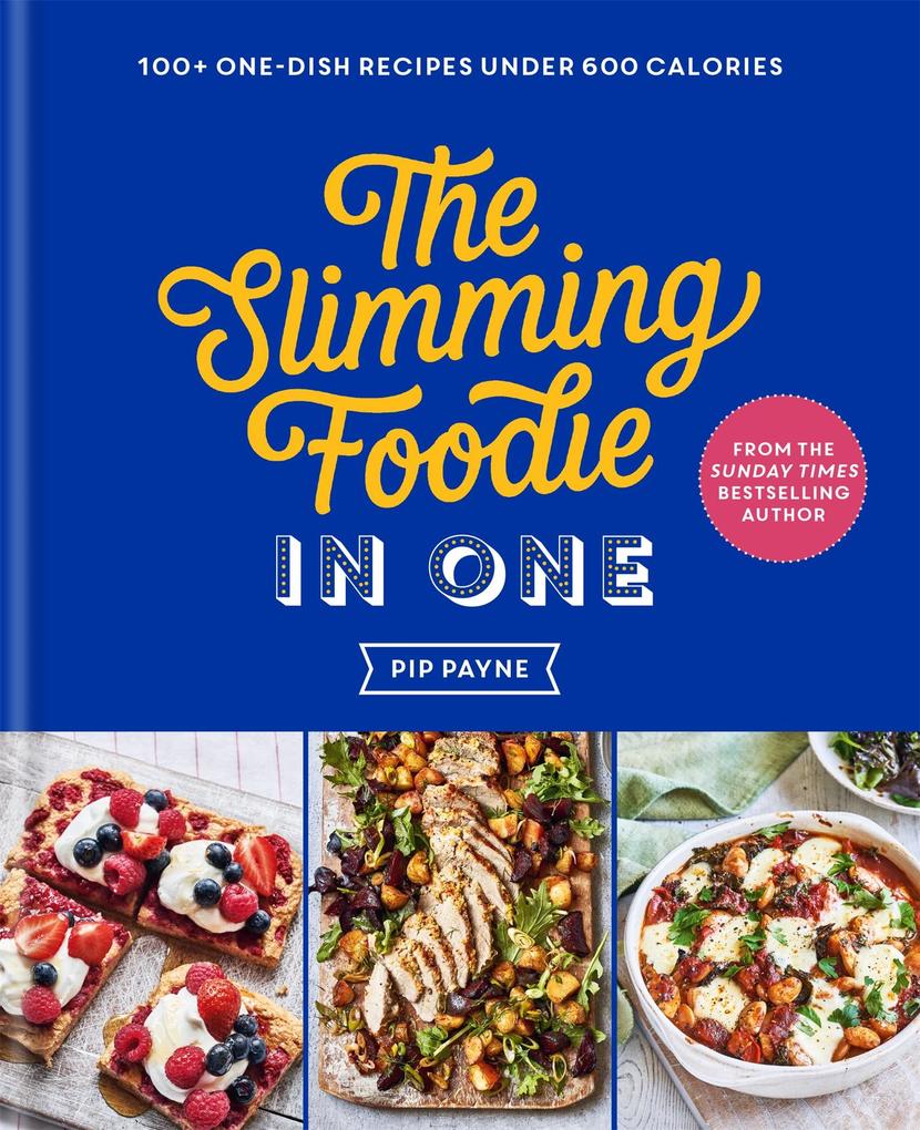 Produktbild: The Slimming Foodie in One | Pip Payne