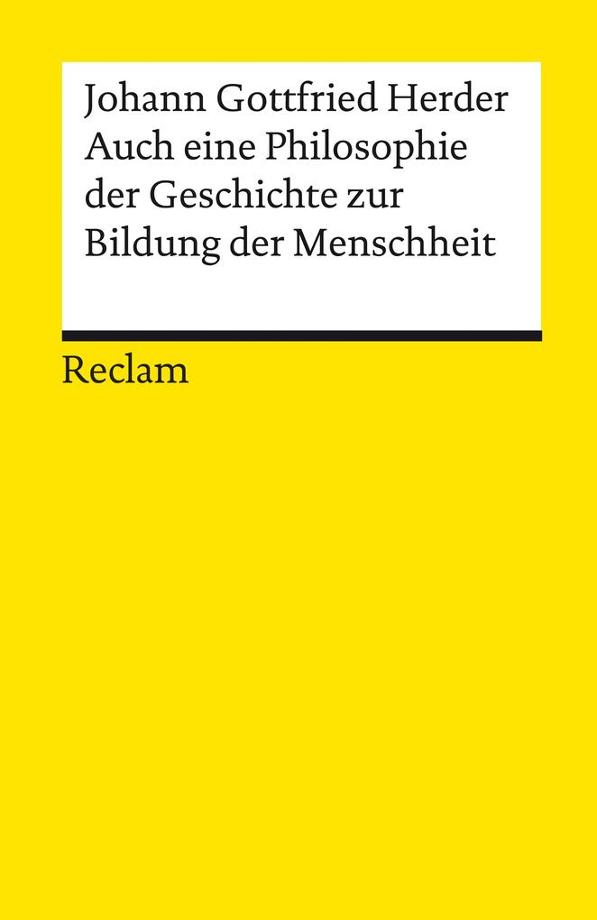 Produktbild: Auch eine Philosophie der Geschichte zur Bildung der Menschheit | Johann Gottfried Herder