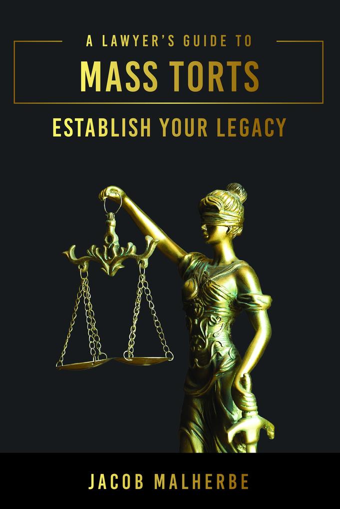 Produktbild: A Lawyer's Guide to Mass Torts | Jacob Malherbe