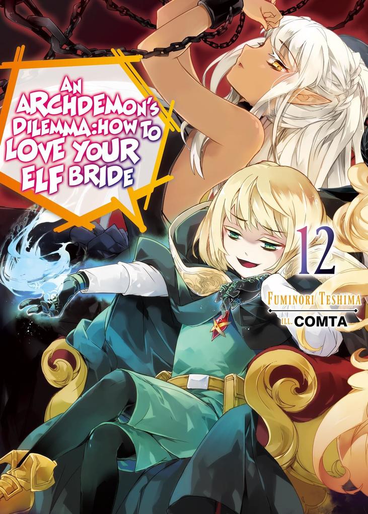 Produktbild: An Archdemon's Dilemma: How to Love Your Elf Bride: Volume 12 | Fuminori Teshima