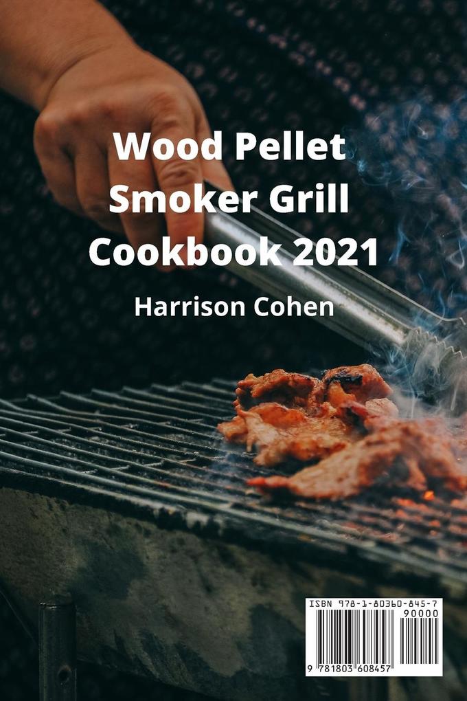 Weitere Ansicht: Wood Pellet Smoker Grill Cookbook 2021 | Daniele Caruso