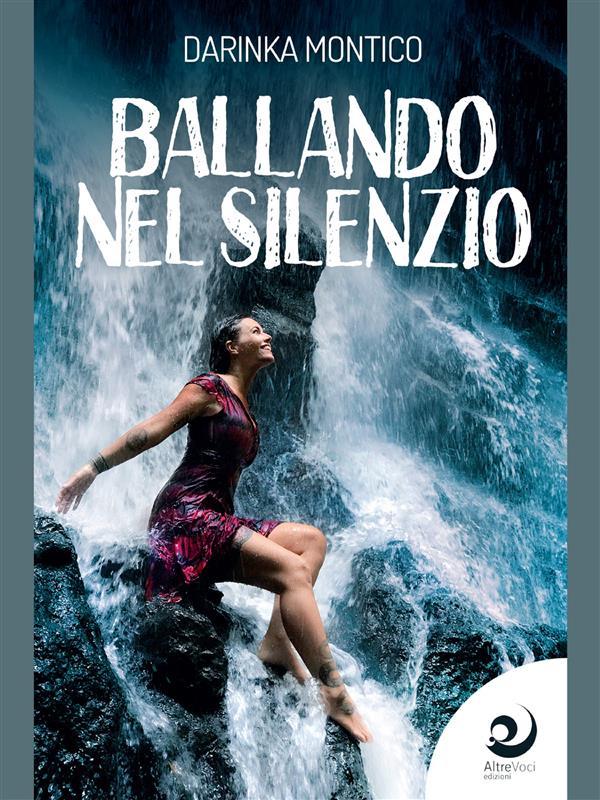 Produktbild: Ballando nel silenzio | Darinka Montico