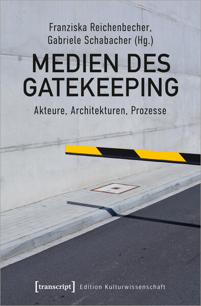 Produktbild: Medien des Gatekeeping