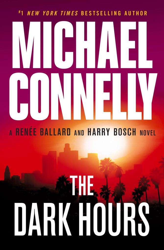 Produktbild: The Dark Hours | Michael Connelly