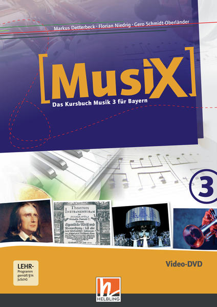 Produktbild: MusiX 3 BY (Ausgabe ab 2017) Video-Aufnahmen | Markus Detterbeck, Gero Schmidt-Oberländer, Florian Niedrig