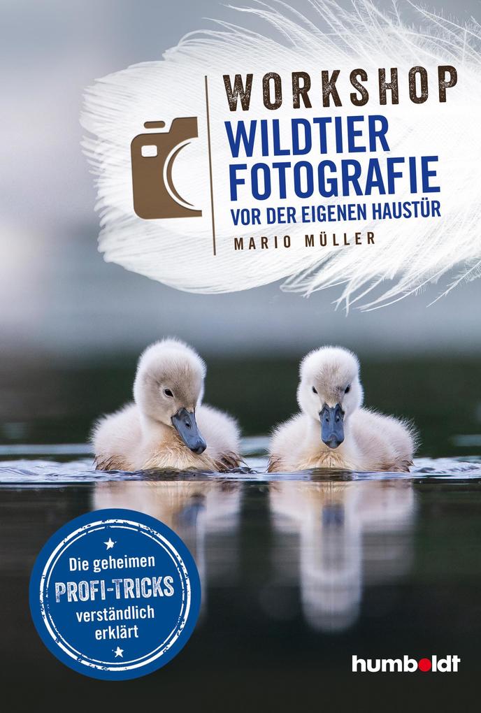 Produktbild: Workshop Wildtierfotografie vor der eigenen Haustür | Mario Müller