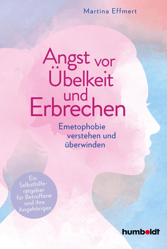 Produktbild: Angst vor Übelkeit und Erbrechen | Martina Effmert