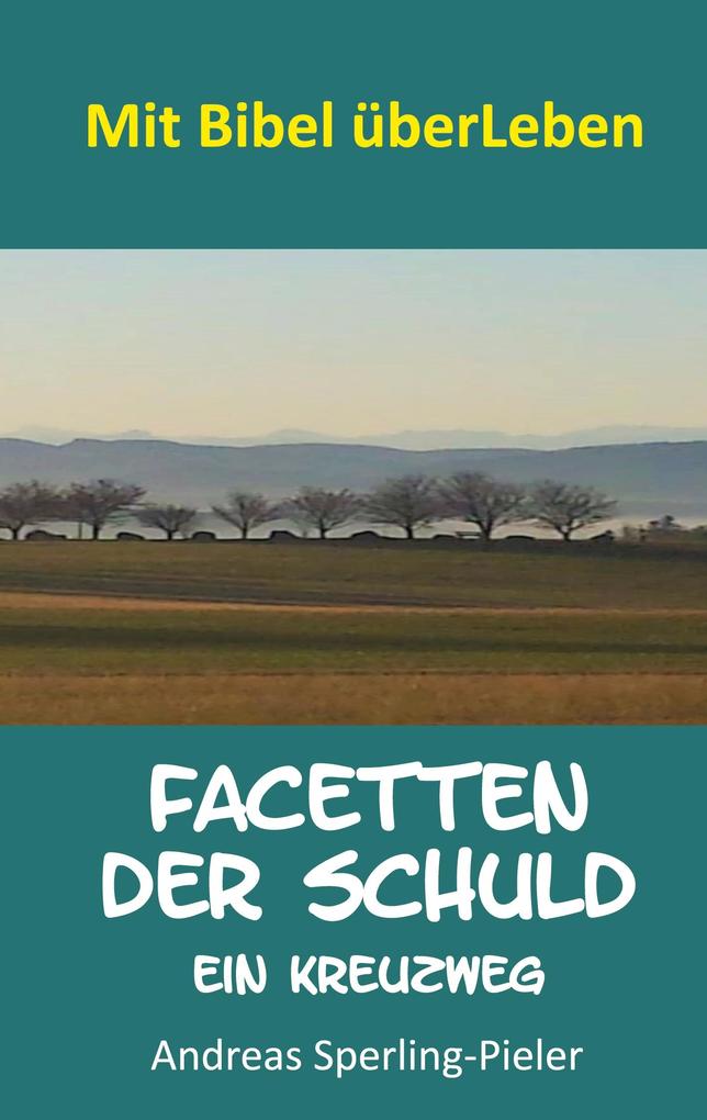 Produktbild: Facetten der Schuld | Andreas Sperling-Pieler