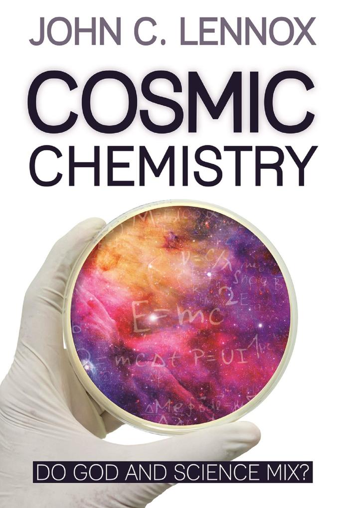 Produktbild: Cosmic Chemistry | John C Lennox