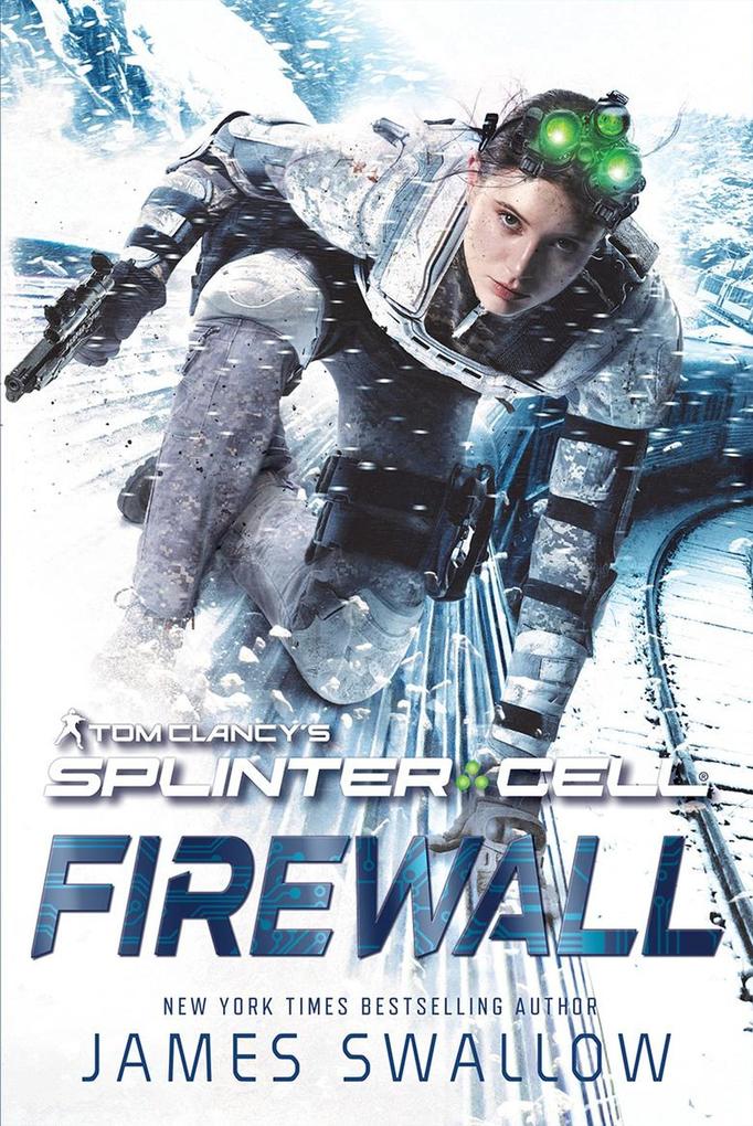 Produktbild: Tom Clancy's Splinter Cell®: Firewall (Ubisoft: Splinter Cell, #1) | James Swallow