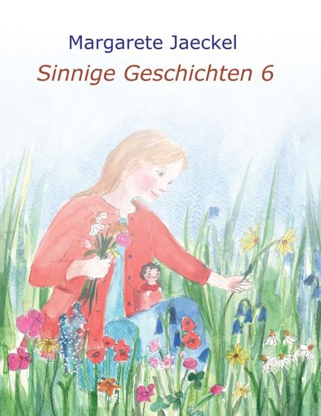 Produktbild: Sinnige Geschichten 6 | Margarete Jaeckel