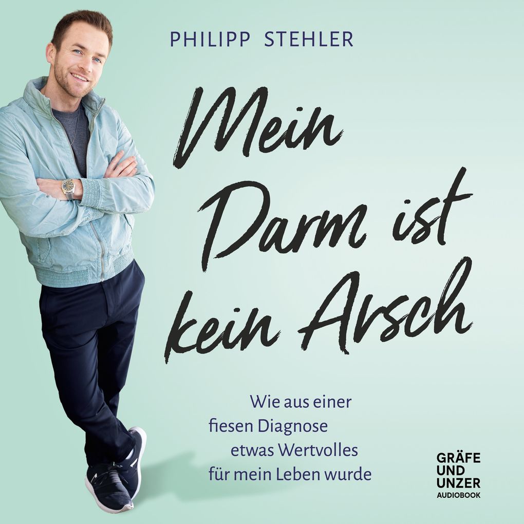 Produktbild: Mein Darm ist kein Arsch | Philipp Stehler