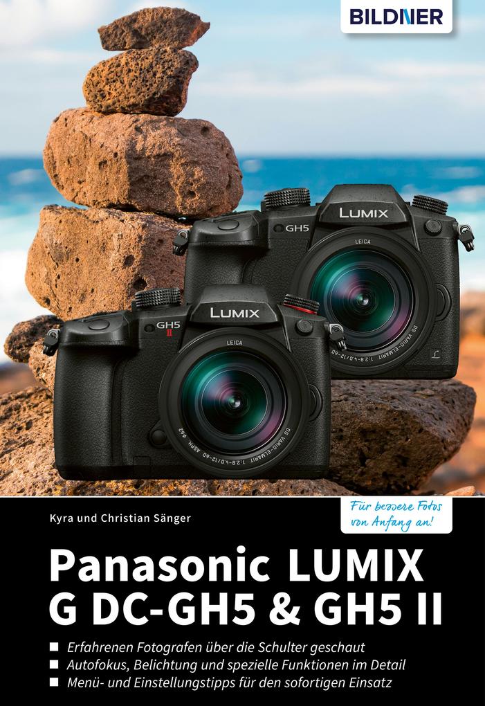 Produktbild: Panasonic LUMIX G DC-GH5 & GH5 II | Kyra Sänger, Christian Sänger
