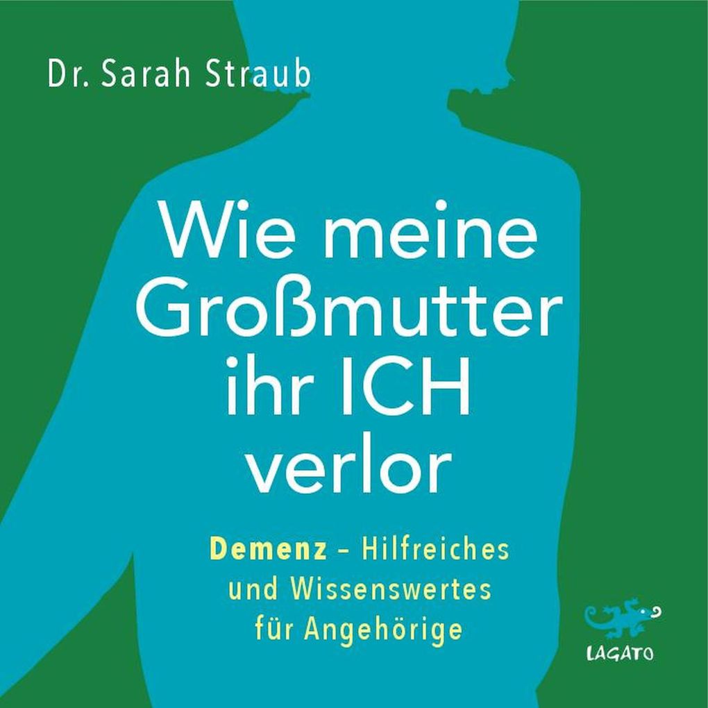 Produktbild: Wie meine Großmutter ihr Ich verlor | Sarah Straub