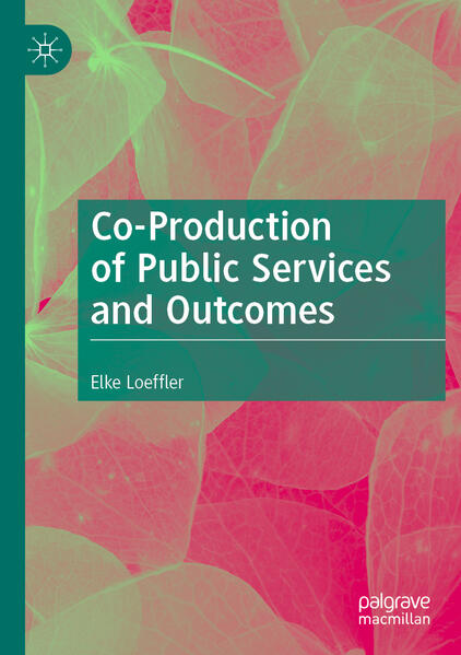 Produktbild: Co-Production of Public Services and Outcomes | Elke Loeffler
