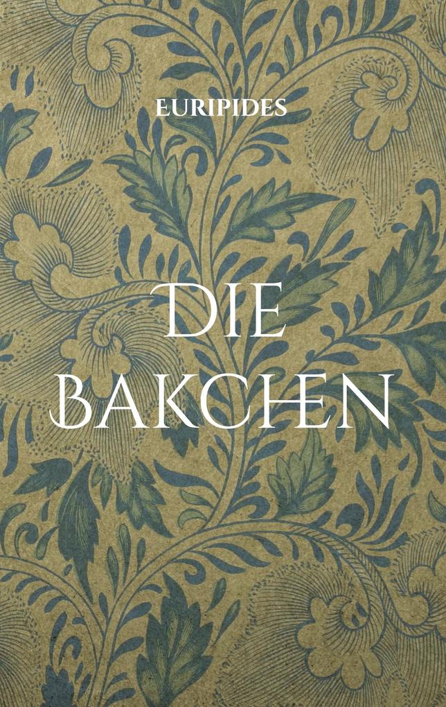 Produktbild: Die Bakchen | Euripides