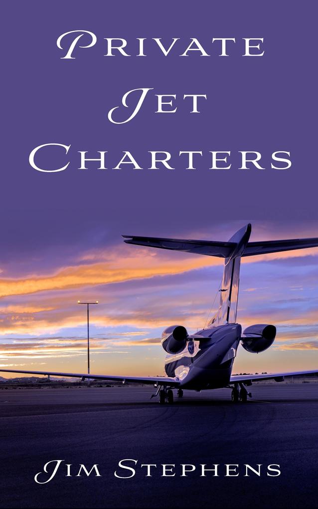 Produktbild: Private Jet Charters | Jim Stephens