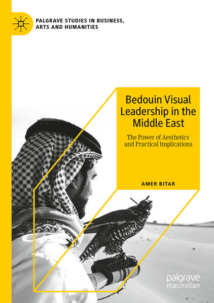 Produktbild: Bedouin Visual Leadership in the Middle East | Amer Bitar