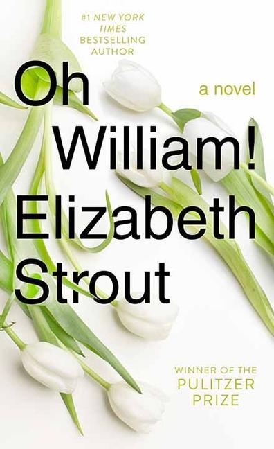Produktbild: Oh William! | Elizabeth Strout