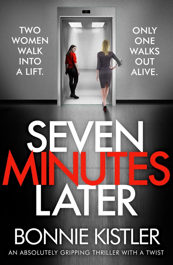 Produktbild: Seven Minutes Later | Bonnie Kistler
