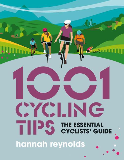 Produktbild: 1001 Cycling Tips | Hannah Reynolds